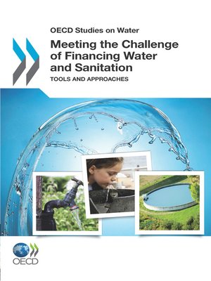 cover image of Meeting the Challenge of Financing Water and Sanitation